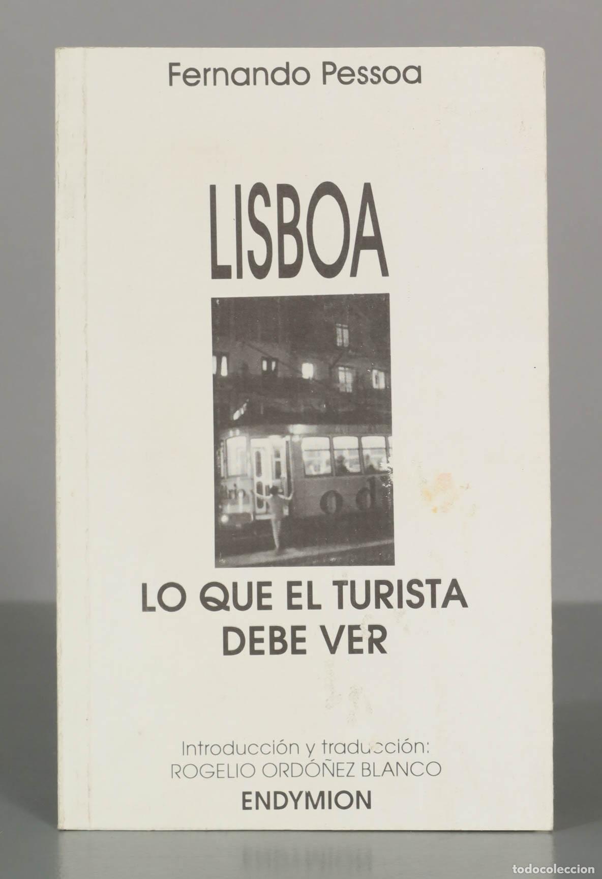 Libros de segunda mano: Fernando Pessoa. LISBOA. LO QUE EL TURISTA DEBE VER.