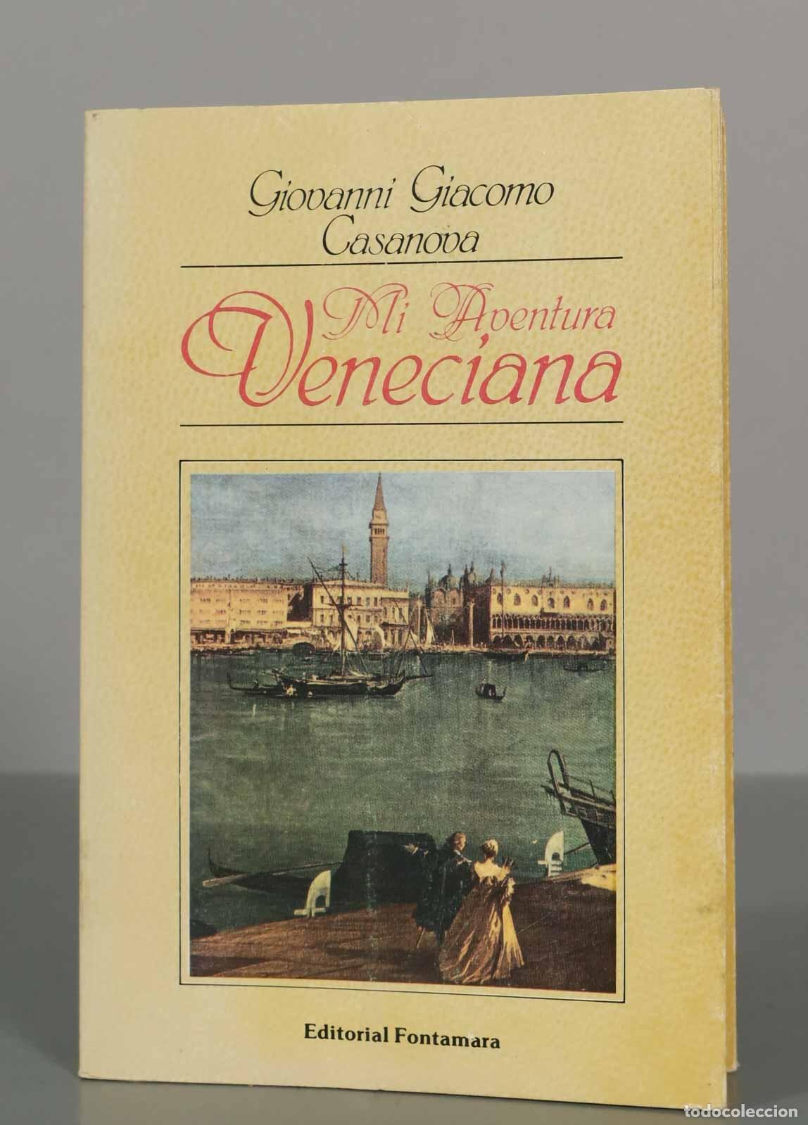 Libros de segunda mano: Giovanni Giacomo Casanova. Mi Aventura Veneciana.