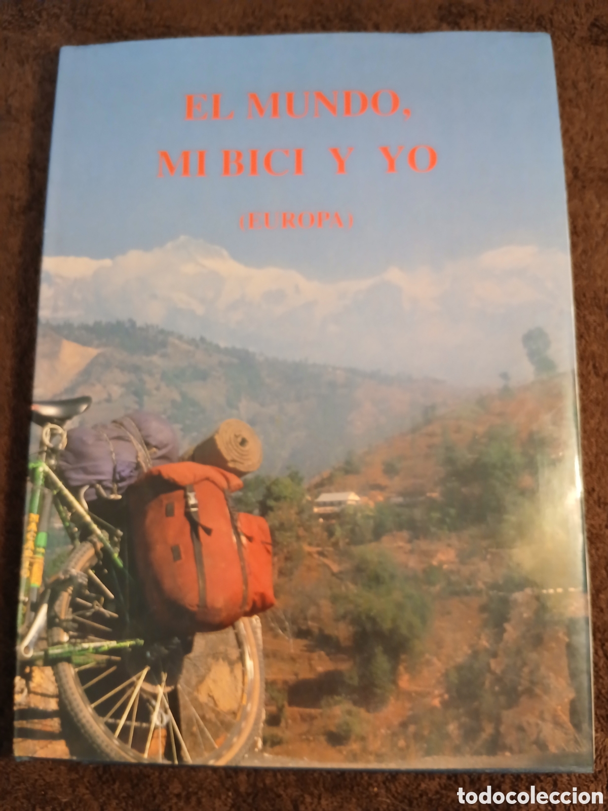 Libros de segunda mano: El mundo, mi bici y yo. (Europa)