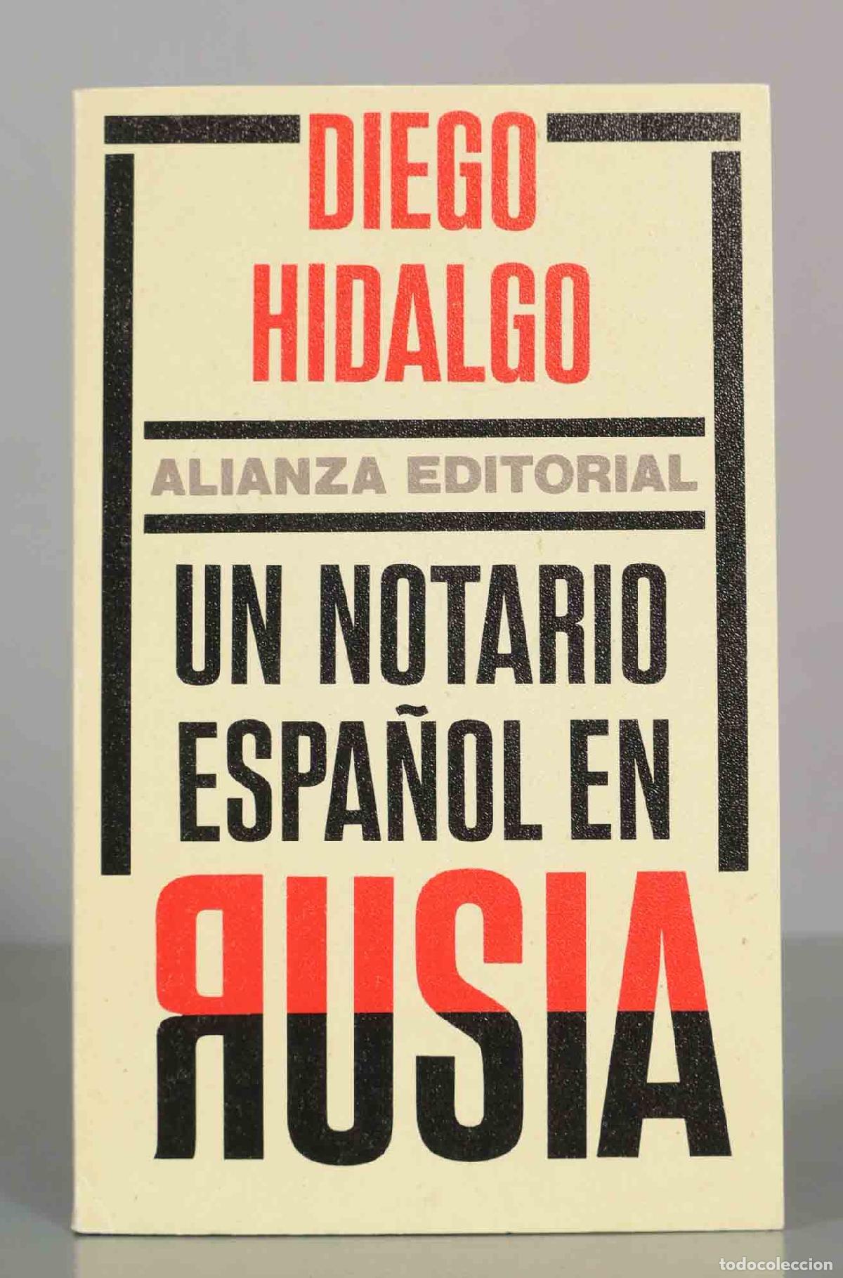 Libros de segunda mano: DIEGO HIDALGO. UN NOTARIO ESPA&Ntilde;OL EN RUSIA.