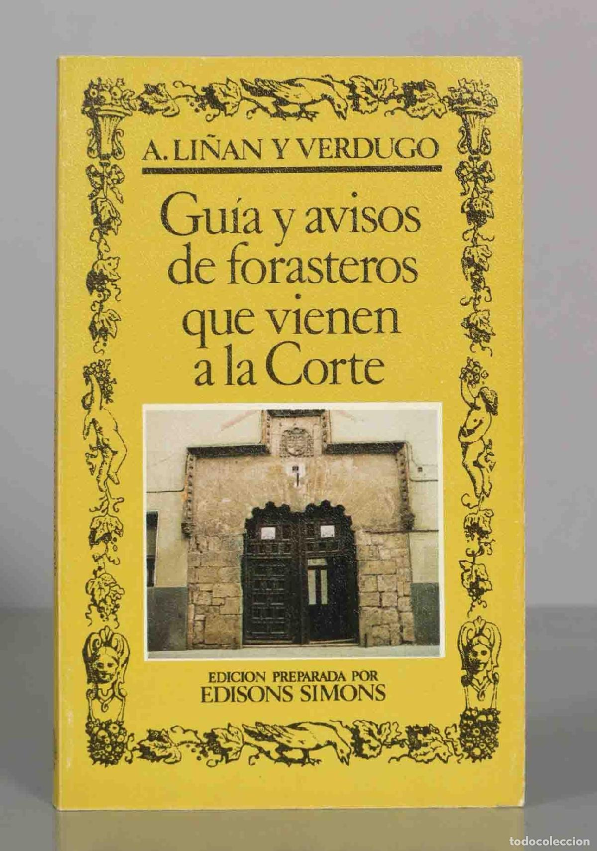 Libros de segunda mano: A. LI&Ntilde;AN Y VERDUGO. Gu&iacute;a y avisos de forasteros que vienen a la Corte.