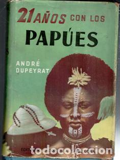 Libros de segunda mano: 21 a&ntilde;os con los Pap&uacute;es, Andr&eacute; Dupeyrat