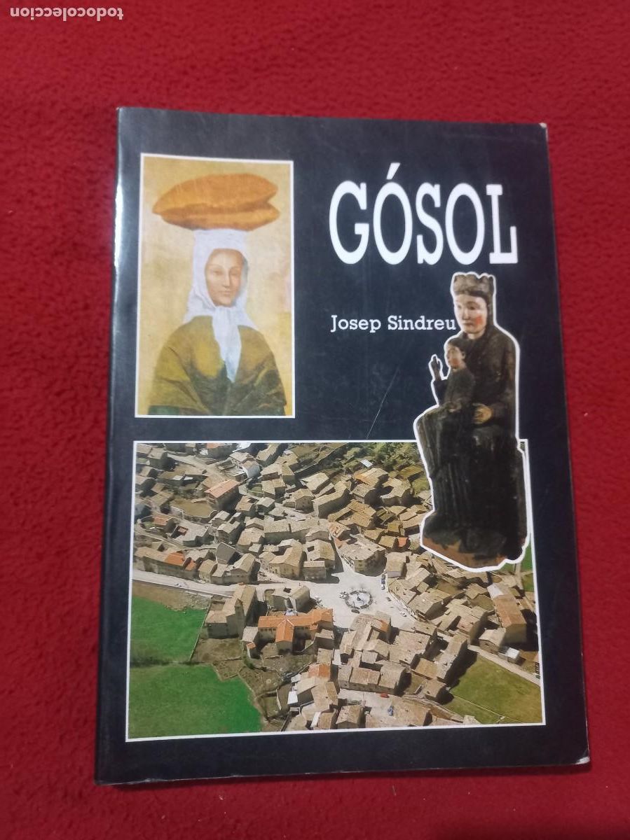 Gebrauchte B&uuml;cher: GOSOL - JOSEP SINDREU - ED. DIPUTACIO DE LLEIDA & AJUNTAMENT DE GOSOL -RUSTICA EN CATALAN