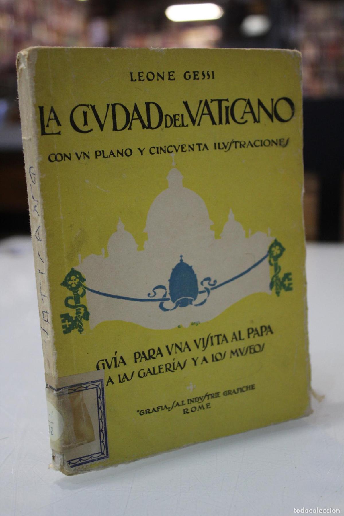 Gebrauchte B&uuml;cher: La ciudad del Vaticano, con un plano y cincuenta ilustraciones. Gu&iacute;a para una visita al Papa, a las