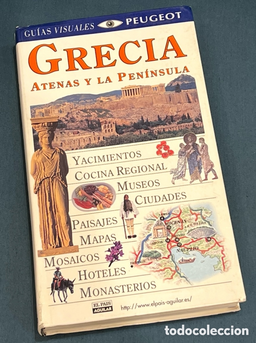 Libros de segunda mano: Libro. Gu&iacute;as Visuales Peugeot. GRECIA, ATENAS Y LA PEN&Iacute;NSULA. El Pa&iacute;s Aguilar. 1999.