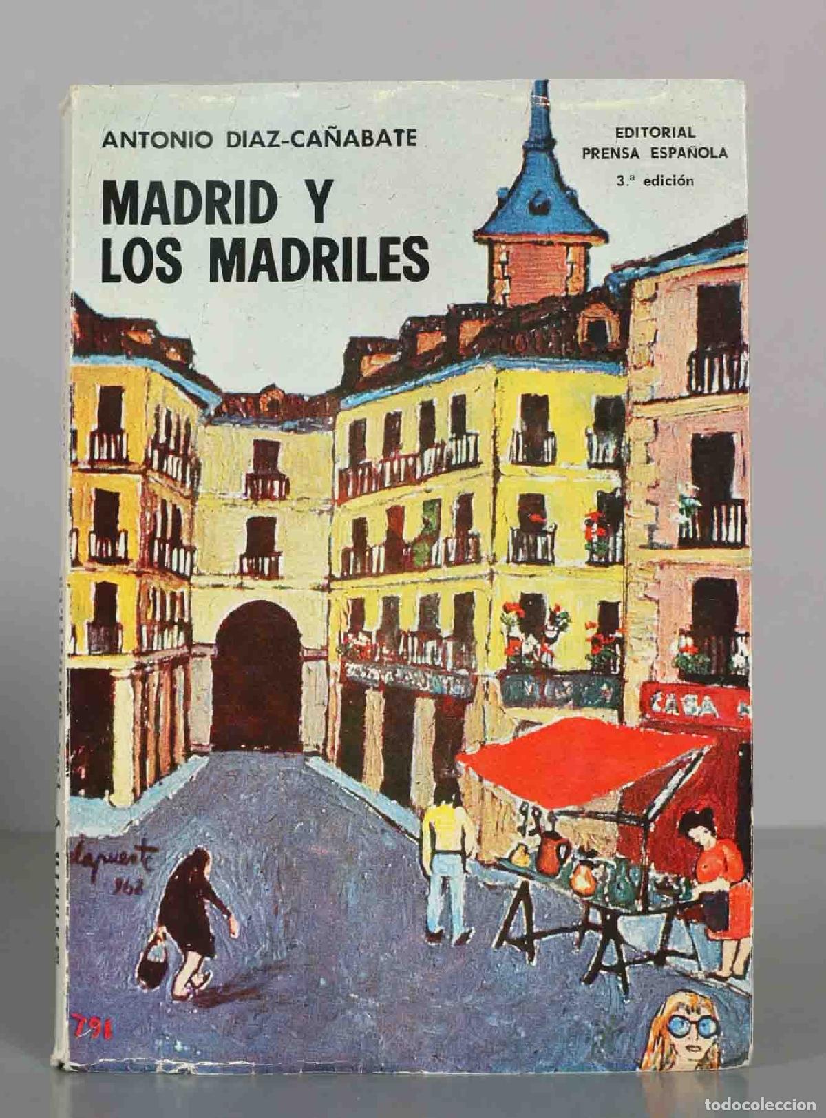 Libros de segunda mano: ANTONIO DIAZ-CA&Ntilde;ABATE. MADRID Y LOS MADRILES.