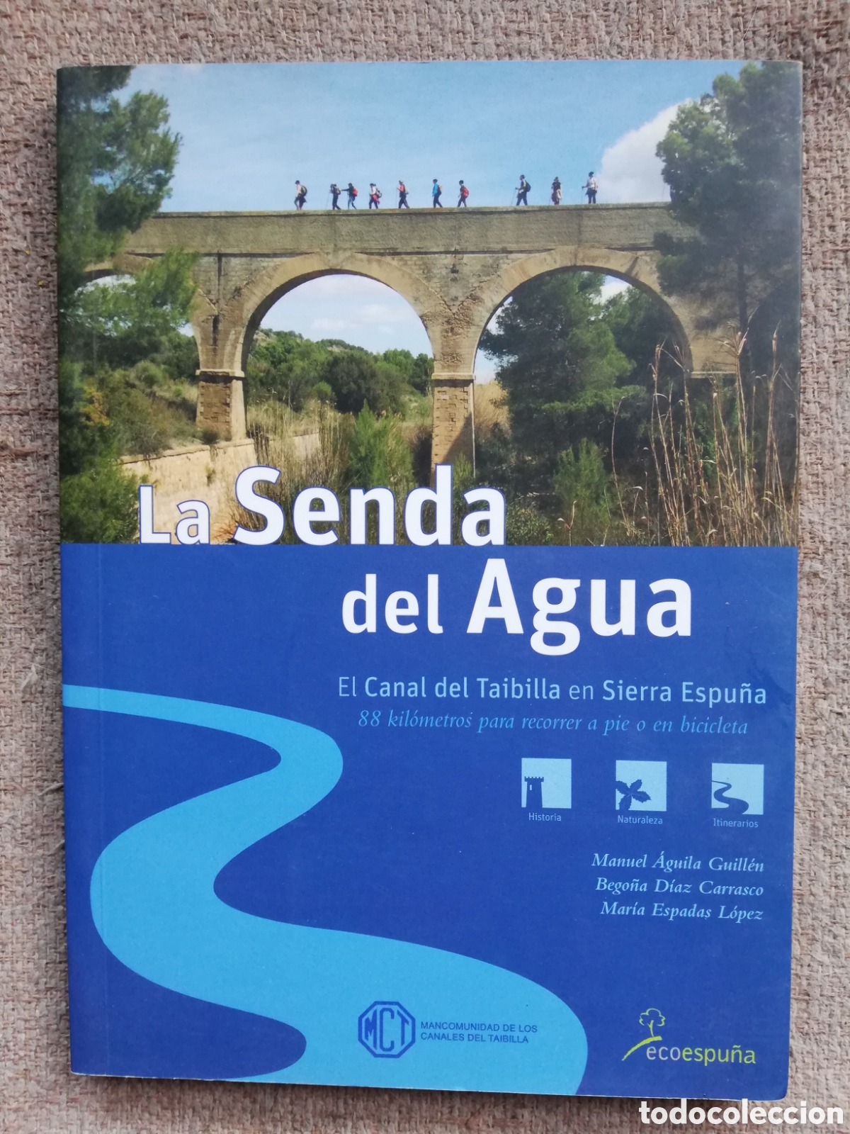Libri di seconda mano: La senda del agua. El canal del Taibilla en Sierra Espu&ntilde;a. 88 km. para recorrer a pie o en bicicleta