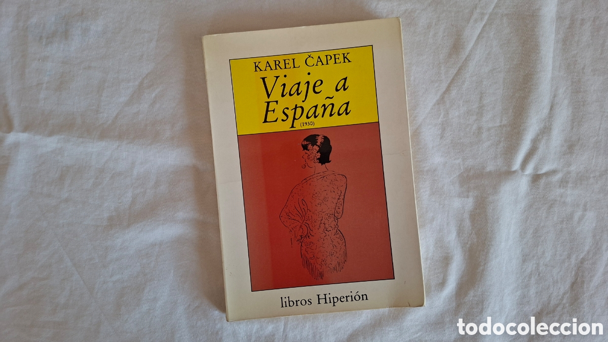 Libros de segunda mano: VIAJE A ESPA&Ntilde;A 1930. Karel Capek 1989