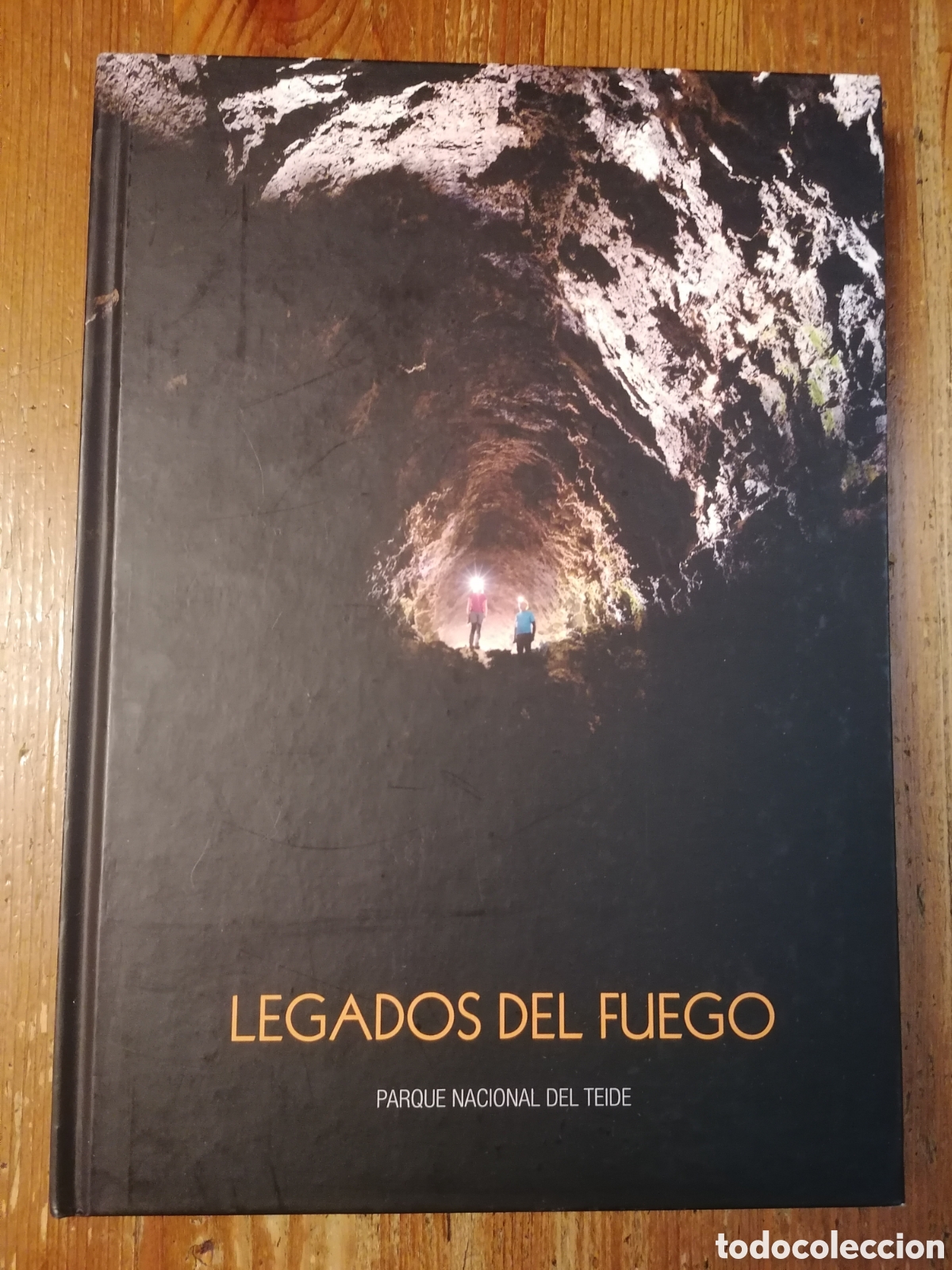 Libros de segunda mano: LEGADOS DEL FUEGO - Parque Nacional del Teide - VVAA