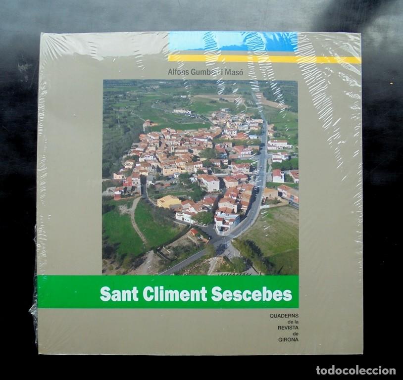 Libri di seconda mano: Sant Climent Sescebes Quaderns de la Revista de Girona nou Alfons Gumbau i Mas&oacute;. N&uacute;m. 163