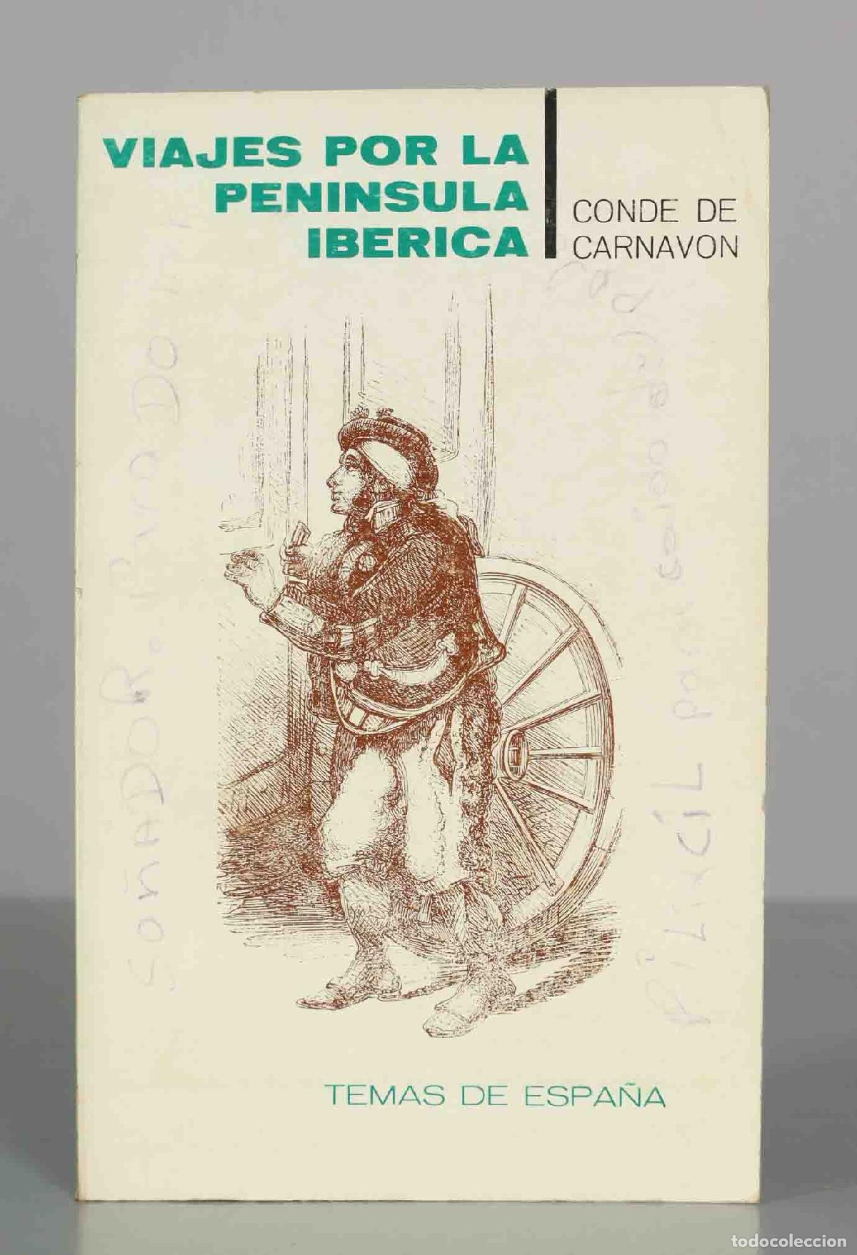 Libros de segunda mano: Viajes por la Pen&iacute;nsula Ib&eacute;rica - Conde de Carnarvon