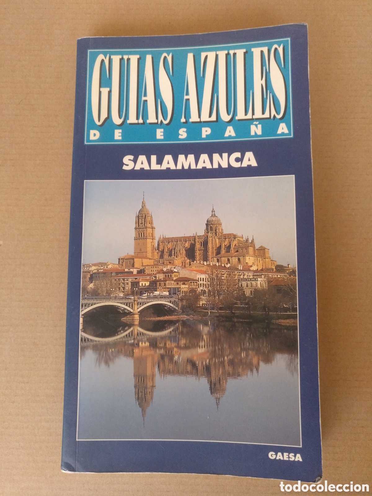 Gebrauchte B&uuml;cher: Gu&iacute;a Salamanca. Gu&iacute;as azules de Espa&ntilde;a. Ediciones Gaesa, 1995. Libro