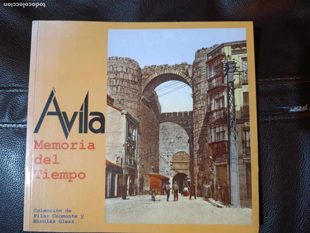 Libros de segunda mano: AVILA MEMORIA DEL TIEMPO