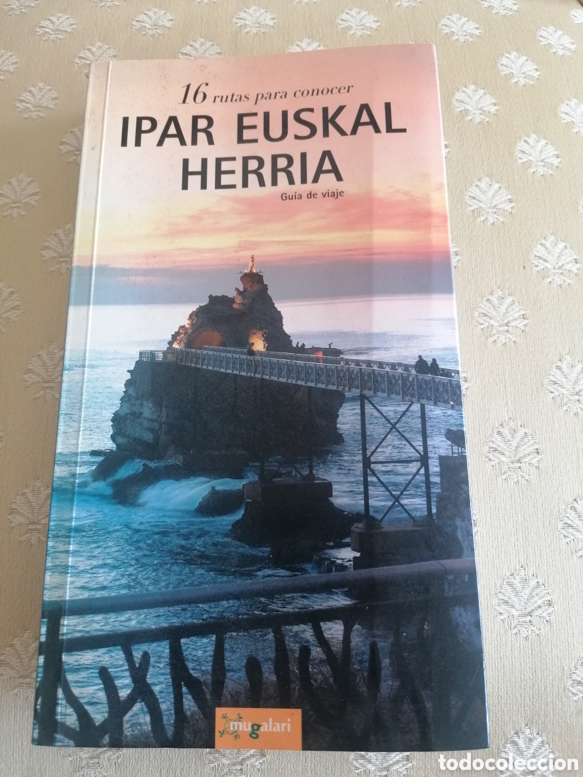Libros de segunda mano: 16 Rutas Para Conocer Ipar Euskal Herria ( Pa&iacute;s Vasco Franc&eacute;s ).Gu&iacute;a De Viaje.2010.