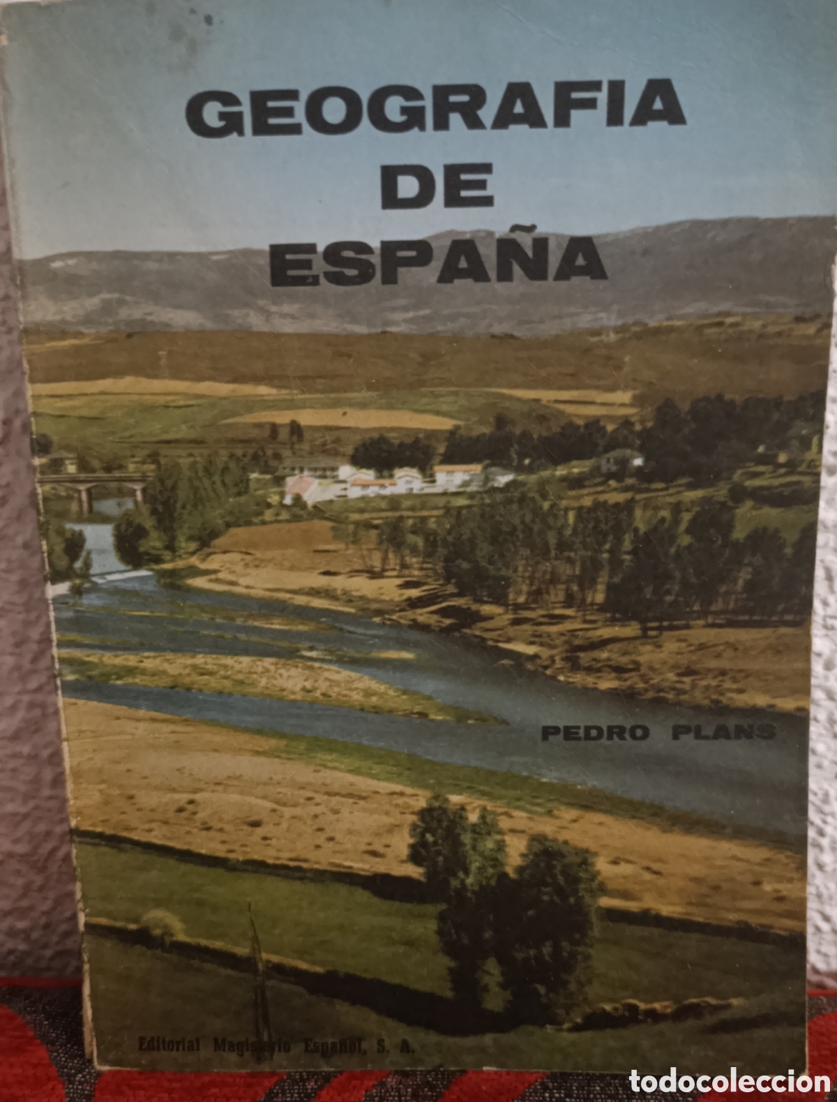 Second hand books: Libro Geograf&iacute;a de Espa&ntilde;a - Pedro Plans - Ed. Magisterio Espa&ntilde;ol (1964) - &iexcl;Completo!