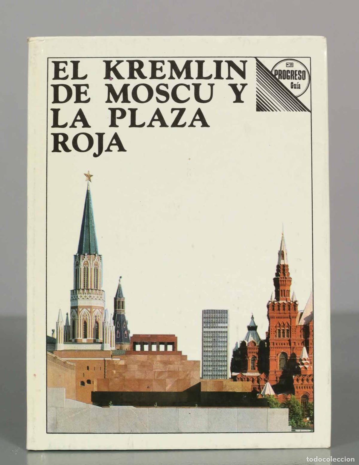 Libri di seconda mano: El Kremlin de Mosc&uacute; y la Plaza Roja. Gu&iacute;a - I. Rodimtseva, A. Romanenko, E. Smirnova - Editorial Pro