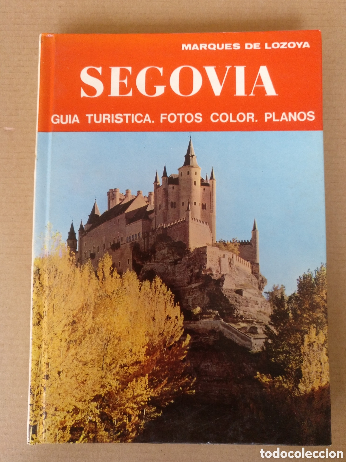 Libros de segunda mano: Segovia. Gu&iacute;a tur&iacute;stica. Marqu&eacute;s de Lozoya. Gu&iacute;a de Espa&ntilde;a andar y ver Editorial Noguer, 1973. Libro