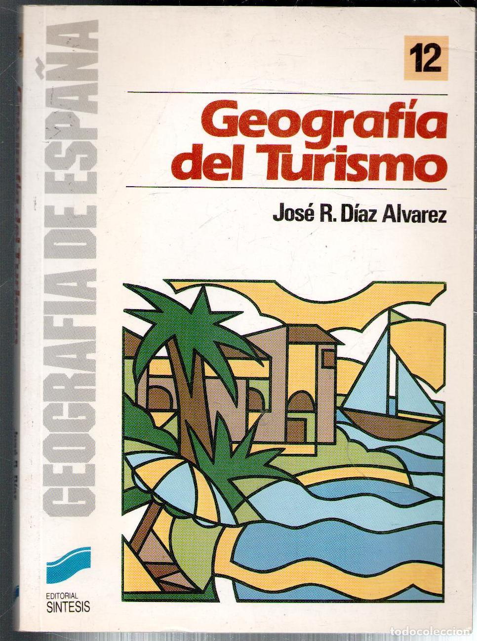 Libros de segunda mano: Geograf&iacute;a del turismo, Jos&eacute; R. Diaz Alvarez