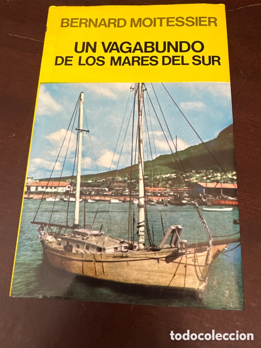 Second hand books: UN VAGABUNDO DE LOS MARES DEL SUR - BERNARD MOITESSIER - EDITORIAL JUVENTUD