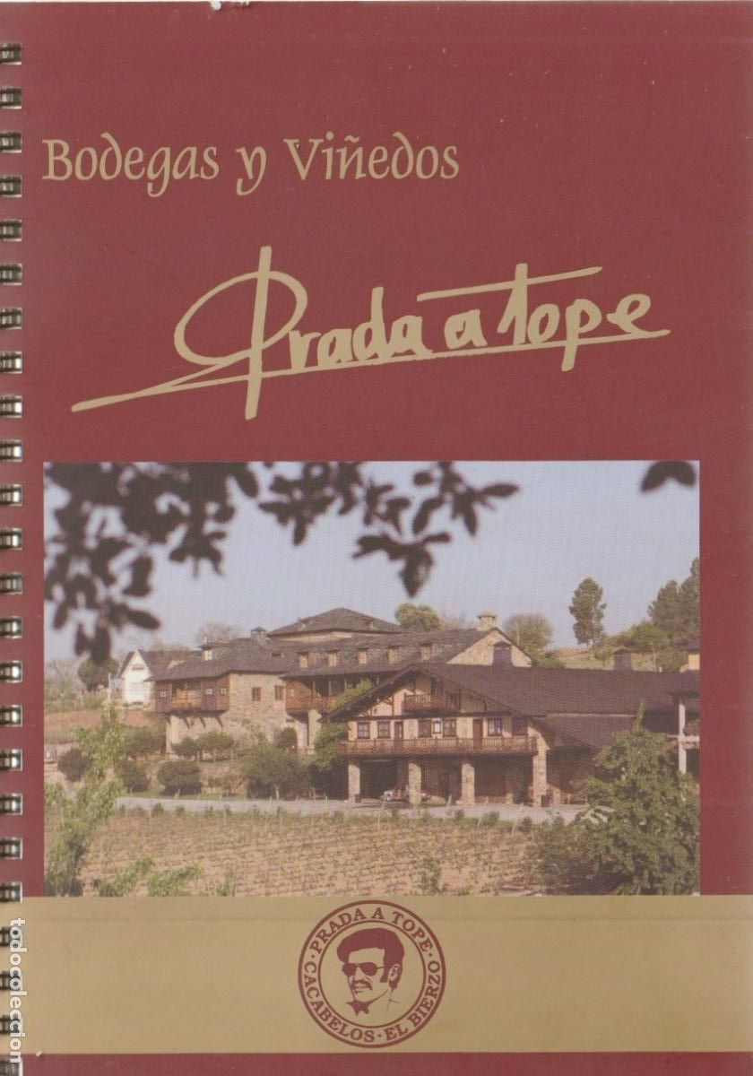 Libros de segunda mano: Prada a tope: bodegas y vi&ntilde;edos * CACABELOS * EL BIERZO * VINO * Cat&aacute;logo y lista de precios.