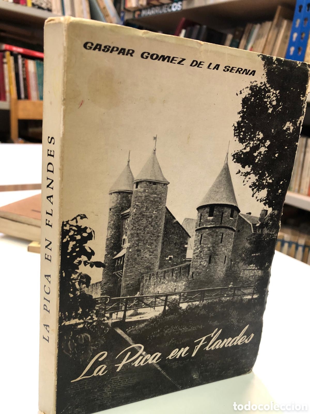 Libros de segunda mano: La Pica en Flandes - Gaspar G&oacute;mez de la Serna