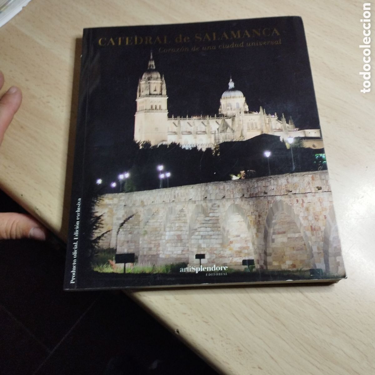 Livres d'occasion: Catedral de Salamanca. Coraz&oacute;n de una ciudad universal. ArtiSplendore.