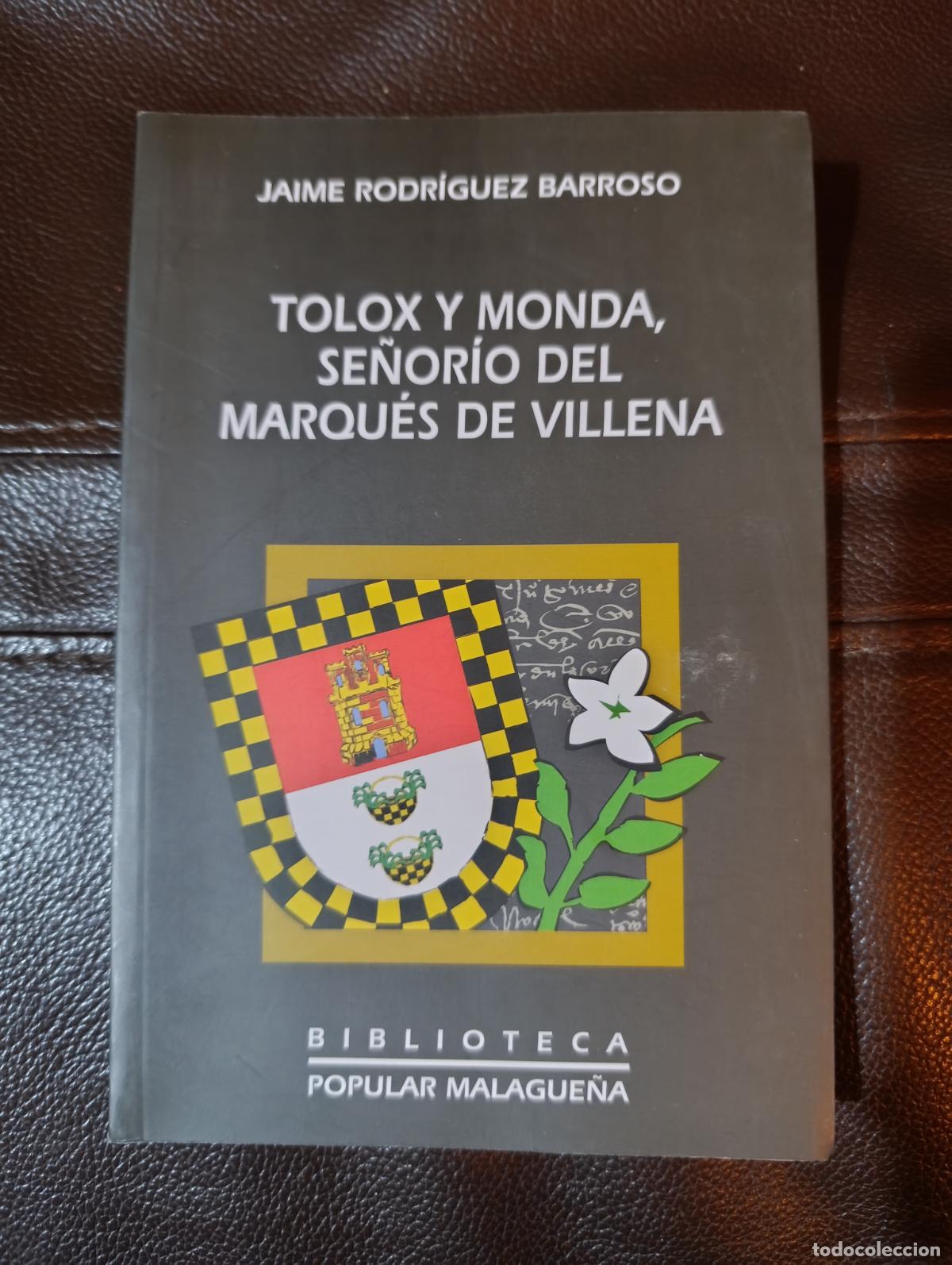 Libri di seconda mano: TOLOX Y MONDA SE&Ntilde;ORIO DEL MARQUES DE VILLENA