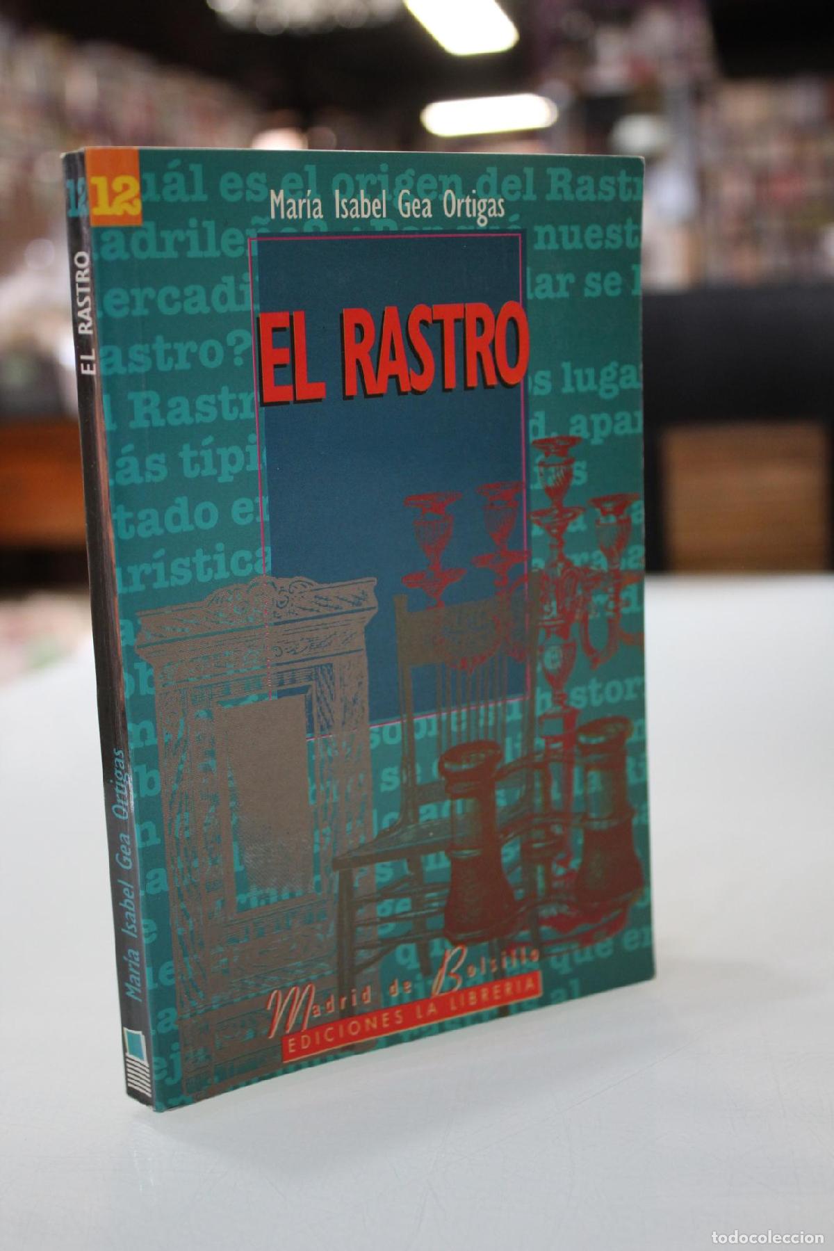 Livres d'occasion: El Rastro - Gea Ortigas, M&ordf; Isabel