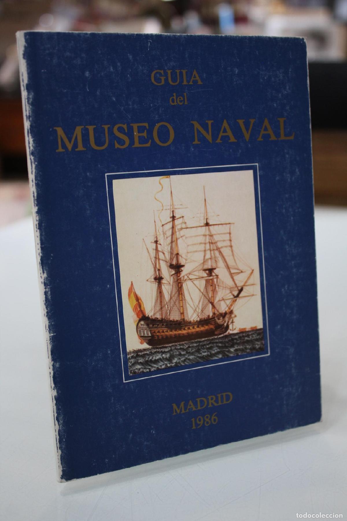 Libri di seconda mano: Gu&iacute;a del Museo Naval.- Madrid, 1986. -