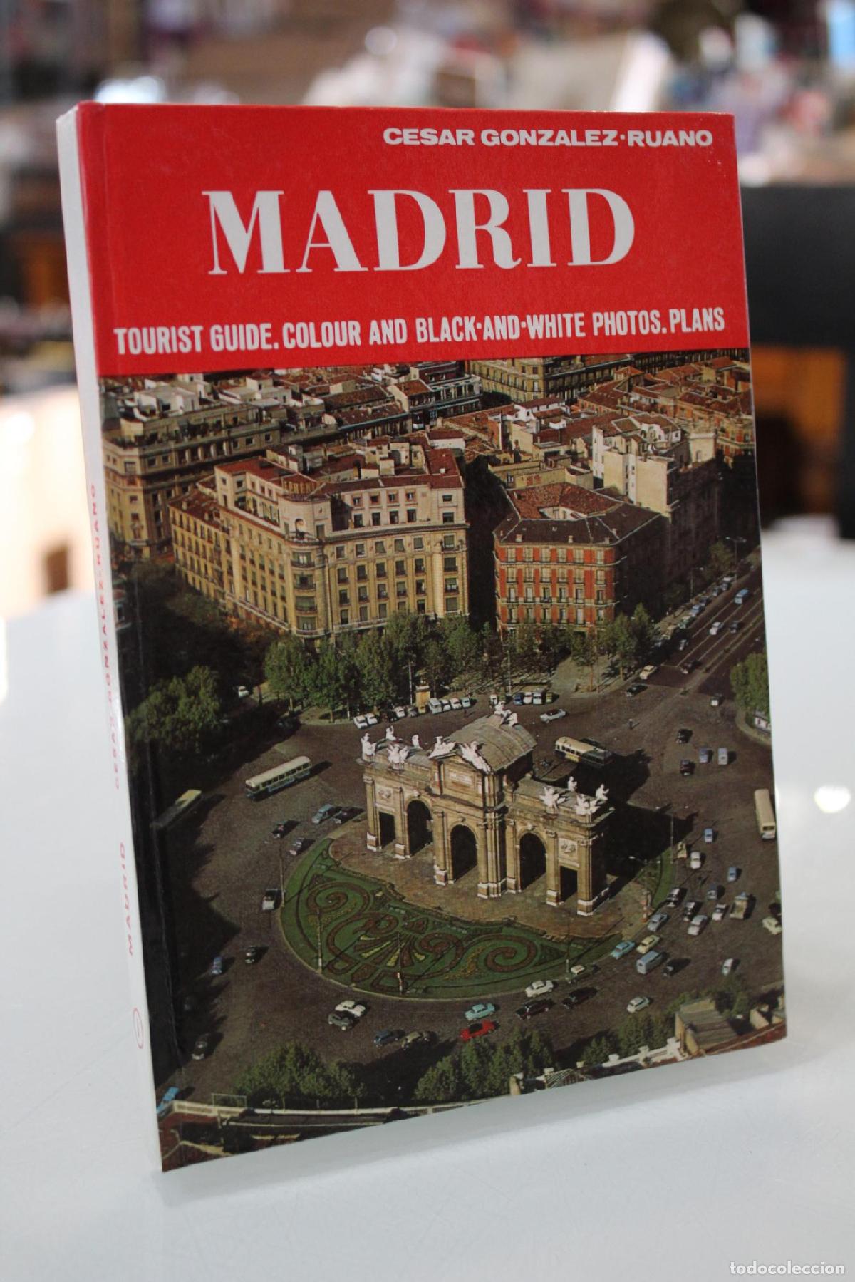 Libros de segunda mano: Madrid. Tourist Guide. Colour and Black and White photos. Plans. - Gonz&aacute;lez-ruano, C&eacute;sar.