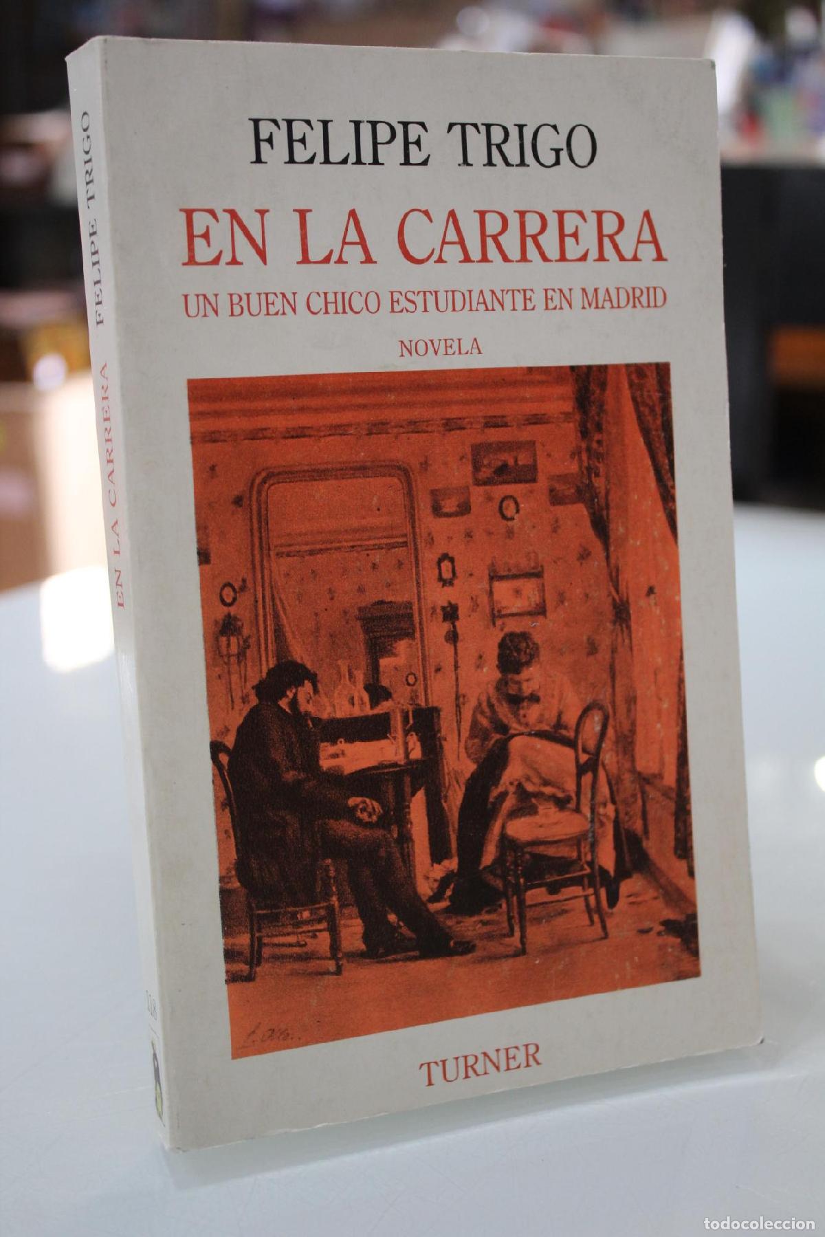 Libros de segunda mano: En la carrera. Un buen chico estudiante en Madrid - Felipe Trigo