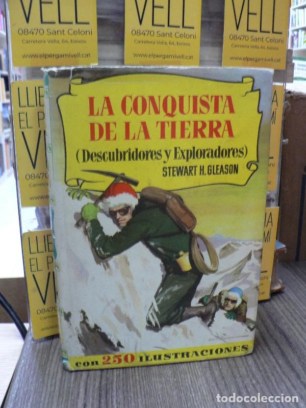 Libros de segunda mano: La conquista de la Tierra: Descubridores y exploradores - Gleason, Stewart H. - Bruguera - 1958 - Hi