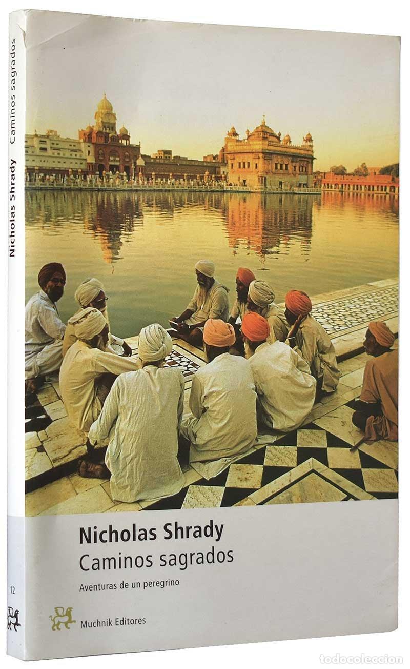Libros de segunda mano: Caminos sagrados. Aventuras de un peregrino - Nicholas Shrady