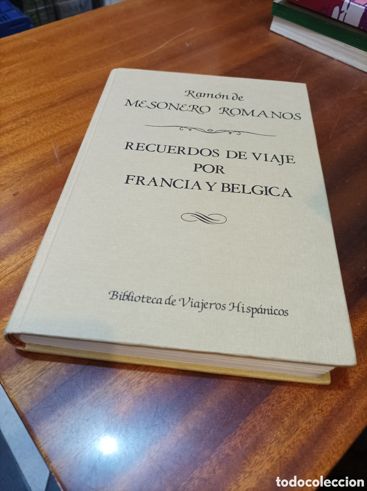 Libros de segunda mano: RECUERDOS DE VIAJE POR FRANCIA Y B&Eacute;LGICA . RAM&Oacute;N DE MESONERO ROMANOS.. EDICI&Oacute;N 2983