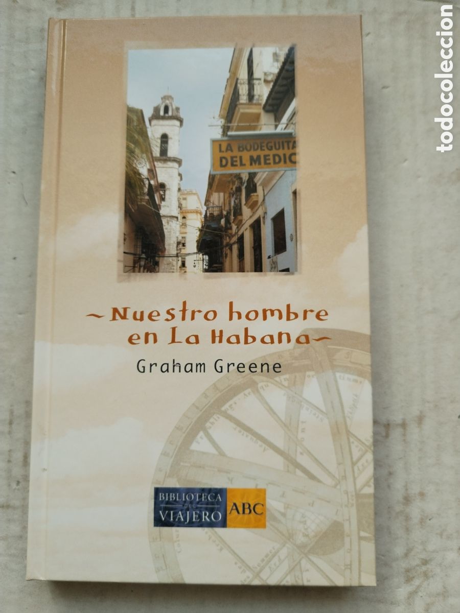 Libros de segunda mano: NUESTRO HOMBRE EN LA HABANA/GRAHAM GREENE