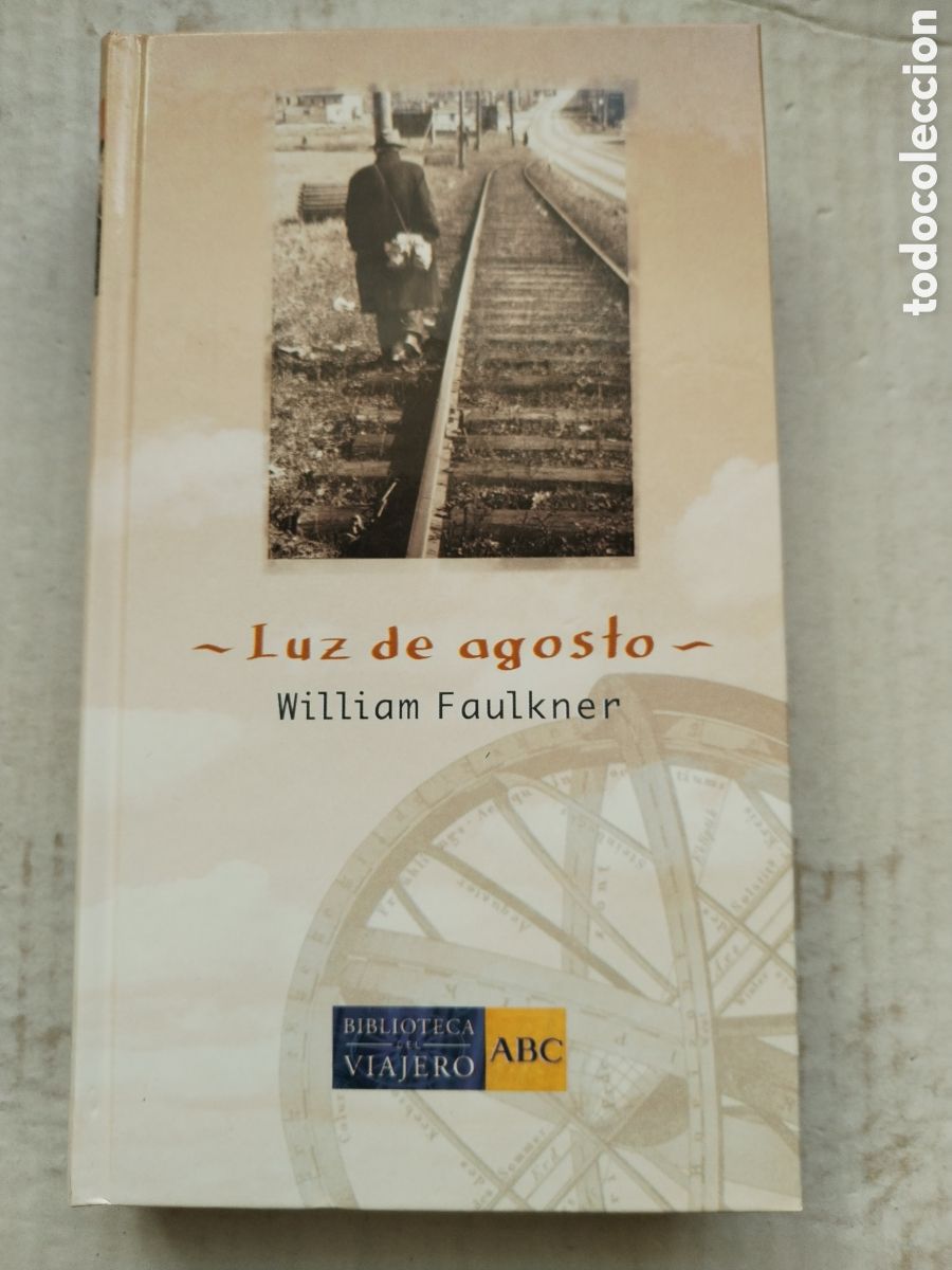 Libros de segunda mano: LUZ DE AGOSTO/WILLIAM FAULKNER