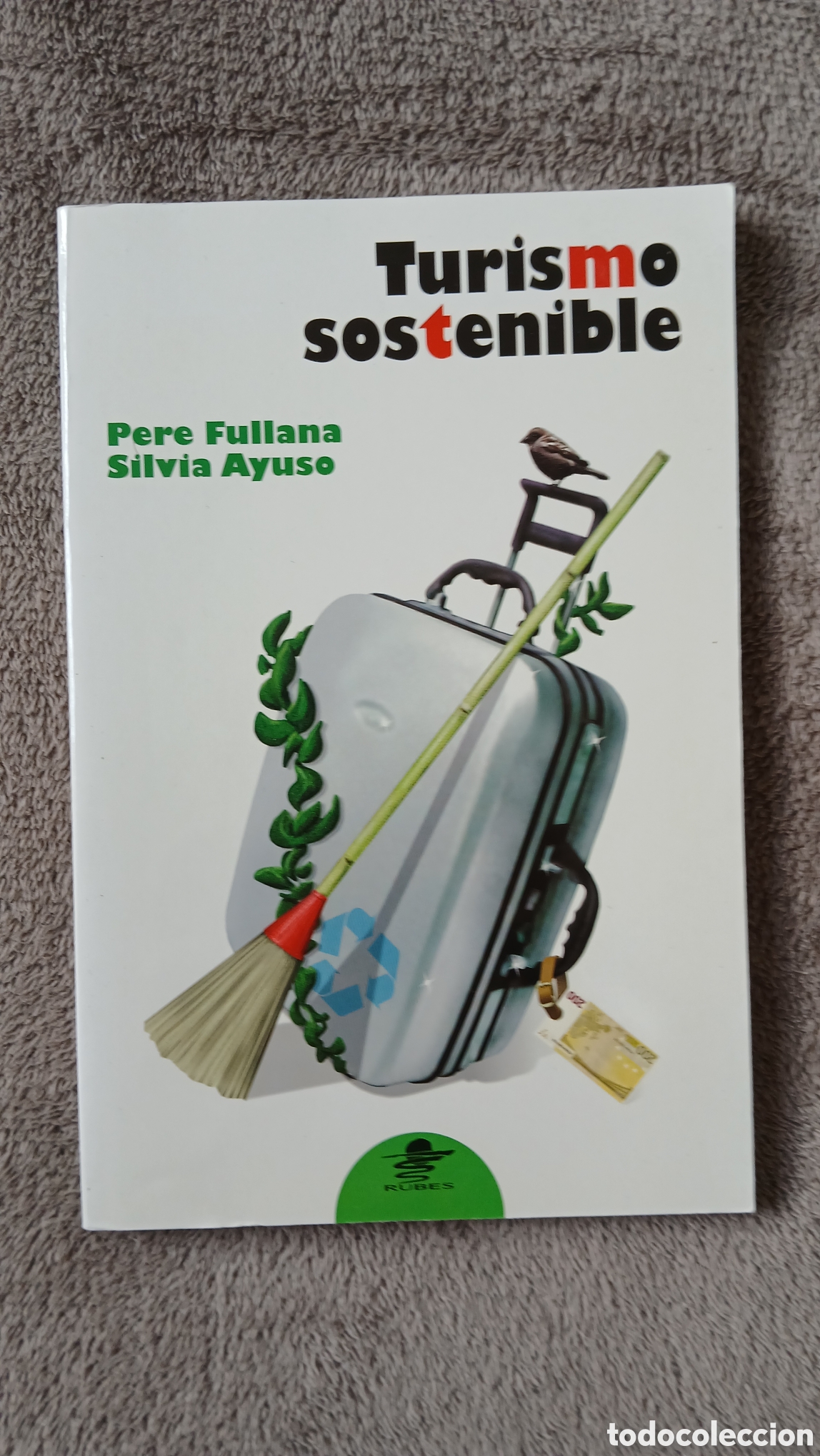 Libros de segunda mano: TURISMO SOSTENIBLE - PERE FULLANA, SILVIA AYUSO
