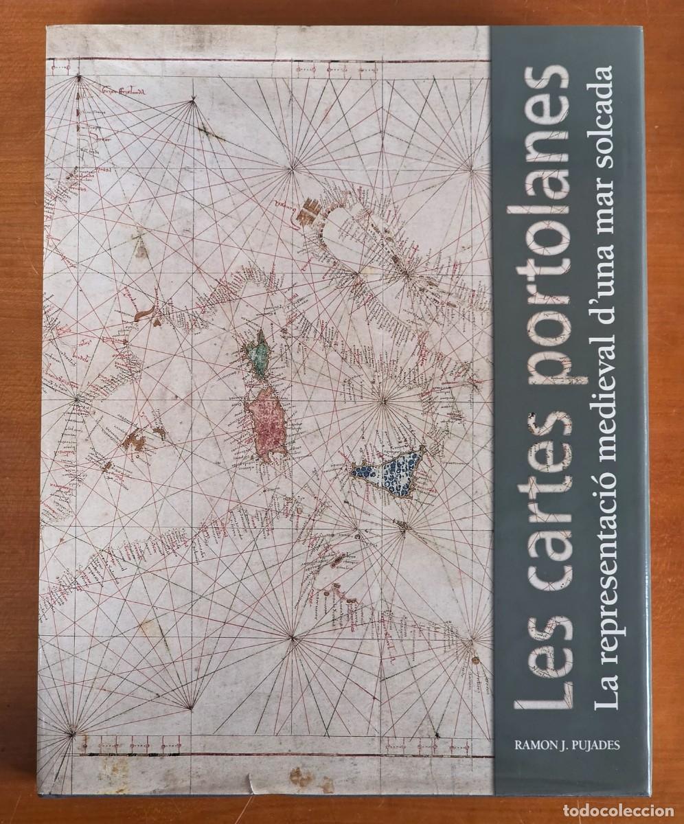 Libros de segunda mano: Les Cartes Portolanes Representaci&oacute; Medieval d'una Mar Solcada - Cartografia