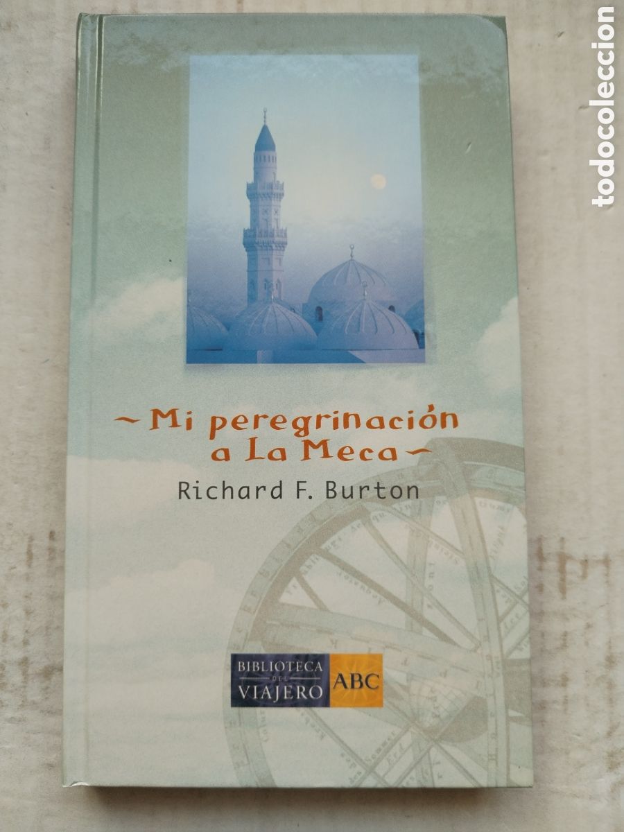 Libros de segunda mano: MI PEREGRINACION A LA MECA/RICHARD F. BURTON