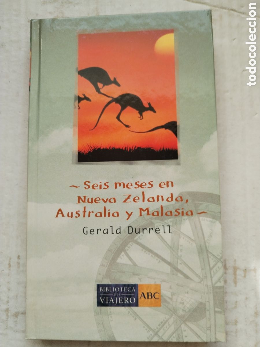 Libros de segunda mano: SEIS MESES EN NUEVA CELANDA AUSTRALIA Y MALASIA/GERALD DURRELL