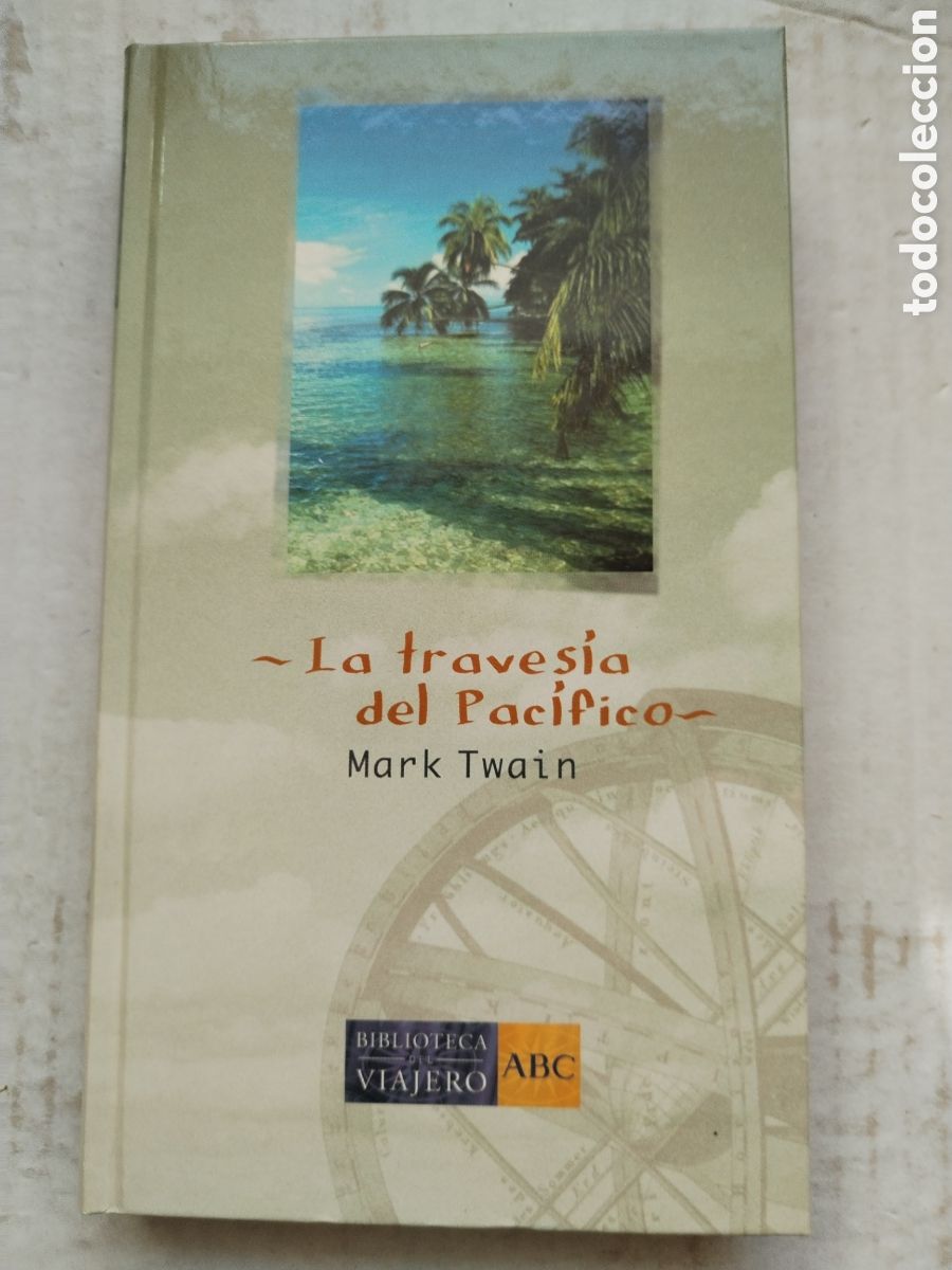 Libros de segunda mano: LA TRAVES&Iacute;A DEL PACIFICO/MARK TWEIN