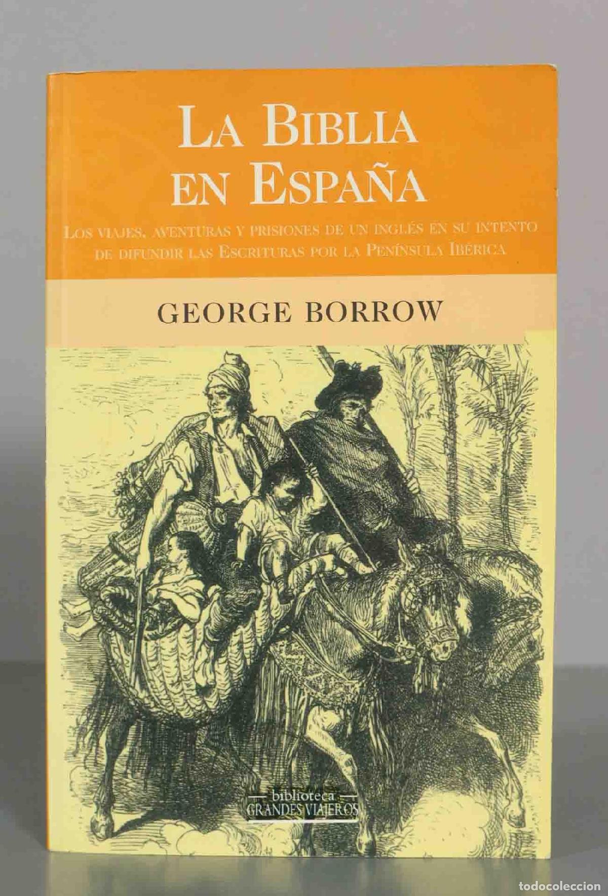 Libros de segunda mano: LA BIBLIA EN ESPA&Ntilde;A. GEORGE BORROW.