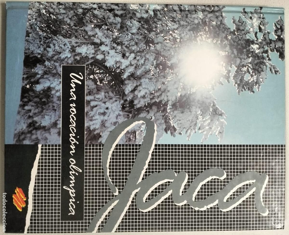 Libros de segunda mano: LIBRO TAPA DURA JACA VOCACI&Oacute;N OL&Iacute;MPICA. JUEGOS OL&Iacute;MPICOS INVIERNO JACA PIRINEO ARAGON&Eacute;S Editado 1990