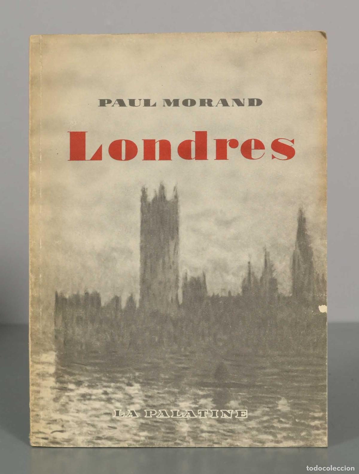 Libros de segunda mano: Londres - Paul Morand - La Palatine - Collection Sentiments et Couleurs