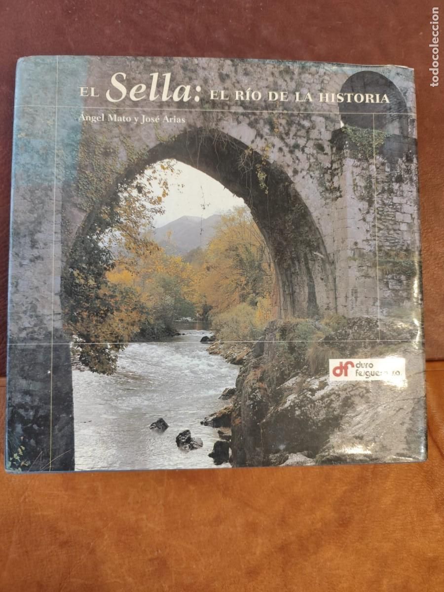 Gebrauchte B&uuml;cher: &Aacute;ngel Mato y Jos&eacute; Arias. EL SELLA. EL R&Iacute;O DE LA HISTORIA.
