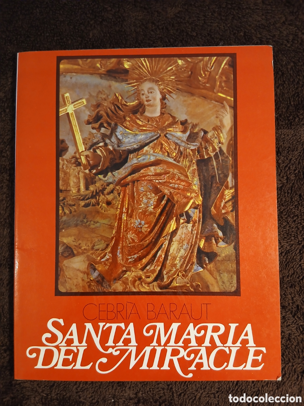Libros de segunda mano: Santa Maria del Miracle. Cebr&iacute;a Baraut.