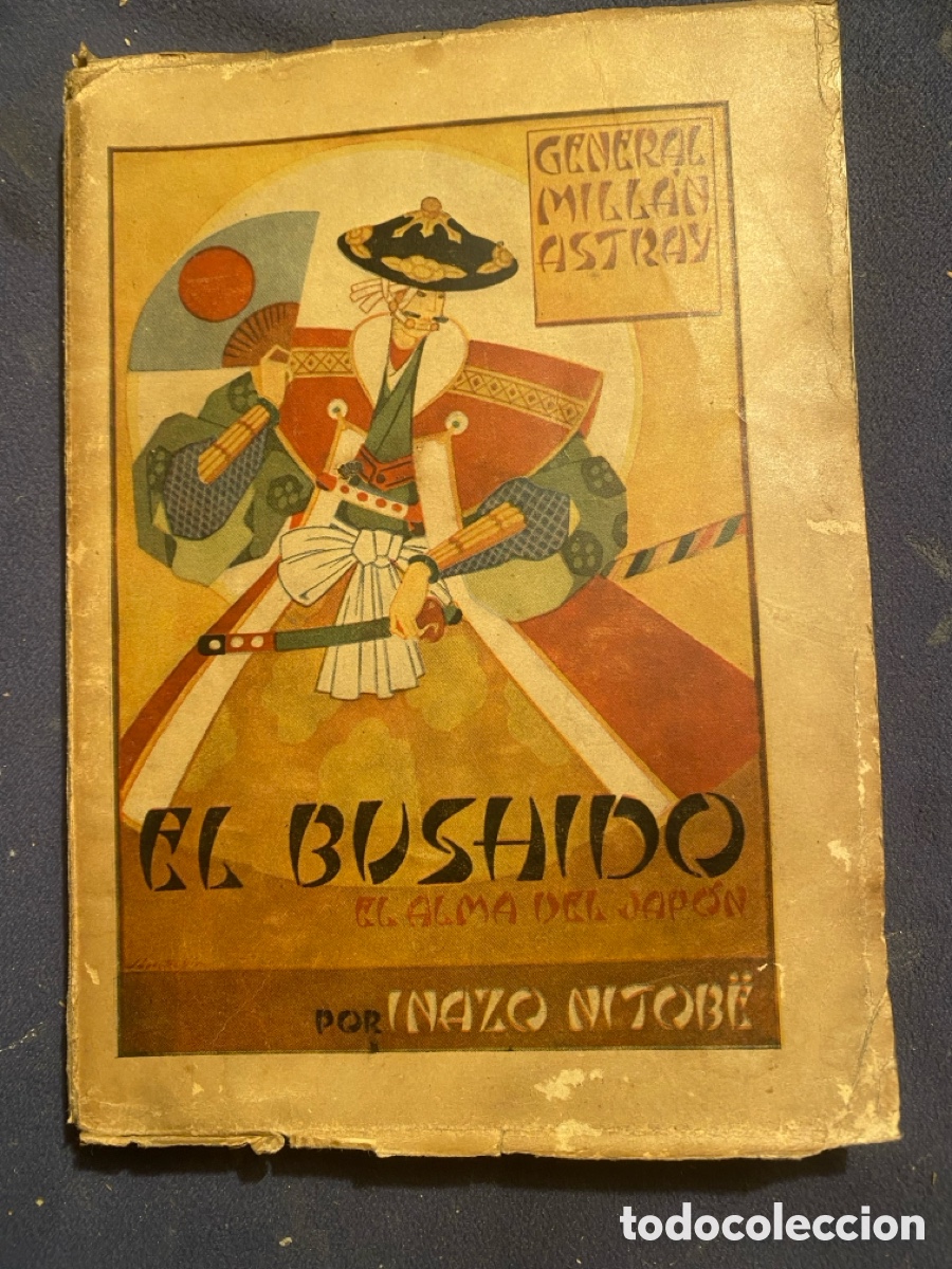 Libros de segunda mano: INAZO NITOBE: - BUSHIDO (EL ALMA DE JAPON) - (TRAD. GENERAL MILLAN ASTRAY) (1941)