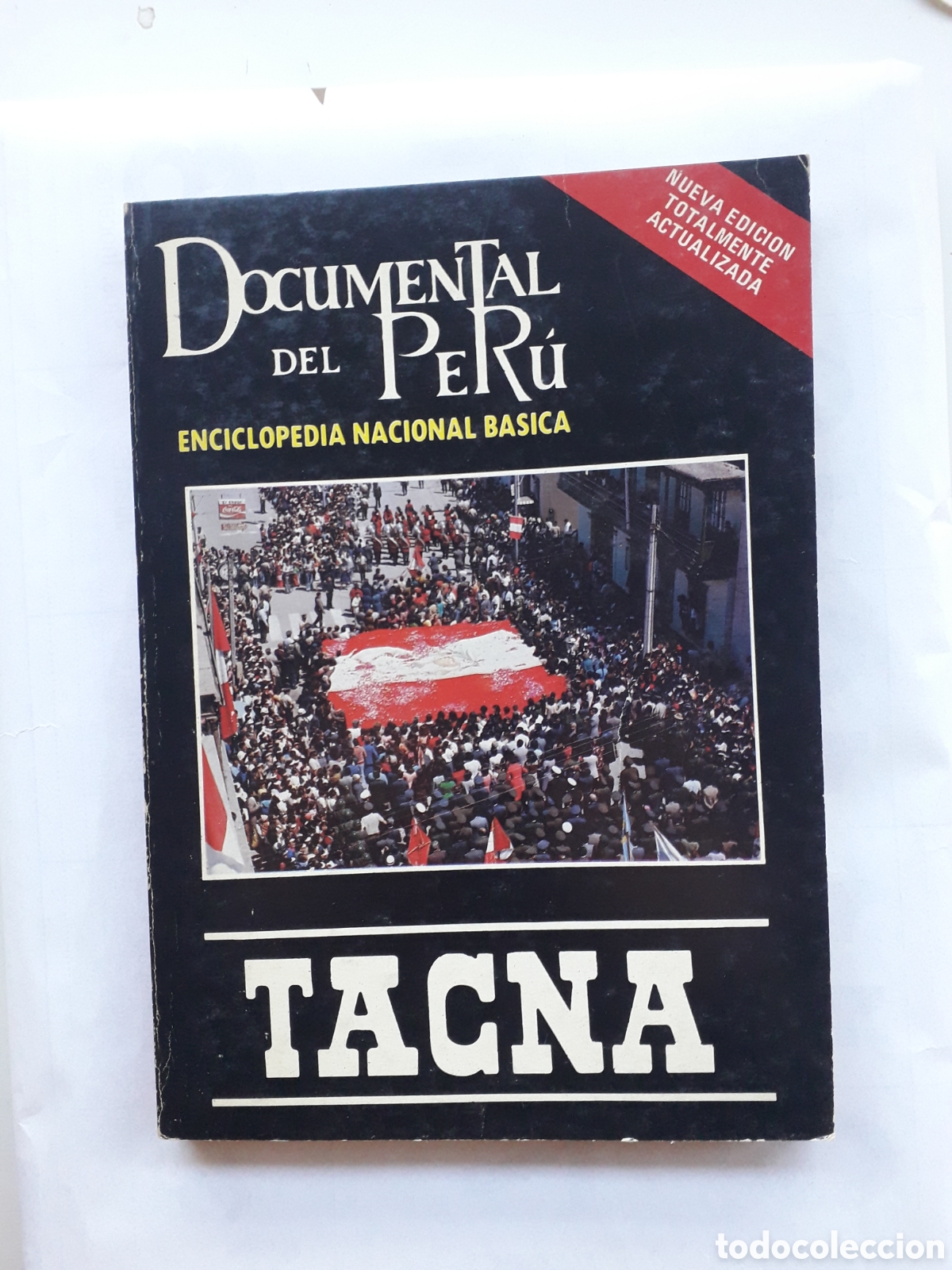 Second hand books: TACNA - DOCUMENTAL DEL PER&Uacute; ENCICLOPEDIA NACIONAL BASICA (TOMO VIII) 16a REIMP. 1a EDICION ACT *t53