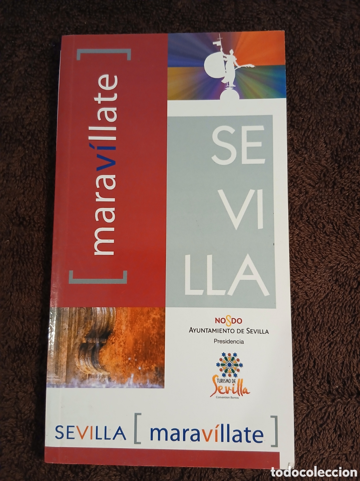 Libros de segunda mano: Sevilla, maravillate.