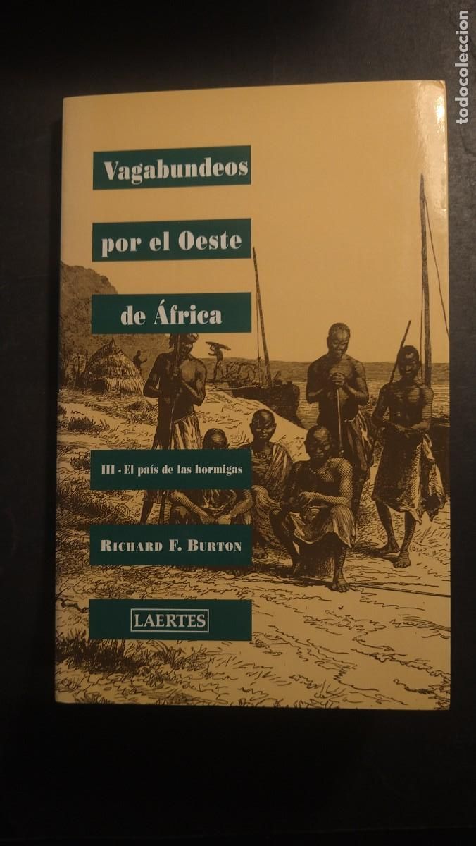 Libros de segunda mano: VAGABUNDEOS POR EL OESTE DE &Aacute;FRICA - RICHARD F. BURTON